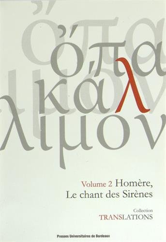 Beispielbild fr Le chant des sirenes Odyssee XII 165 200 zum Verkauf von Librairie La Canopee. Inc.