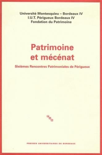 Beispielbild fr Patrimoine et mcnat : Siximes Rencontres Patrimoniales de Prigueux zum Verkauf von medimops