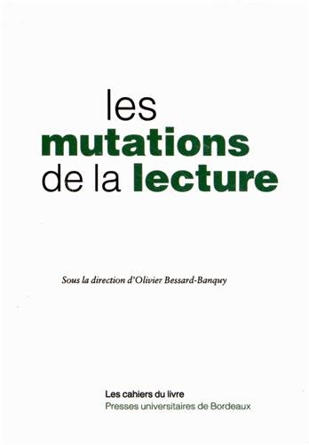 Stock image for Les mutations de la lecture for sale by Ammareal