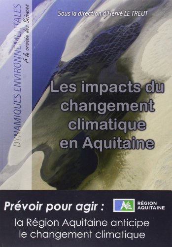 Stock image for Les impacts du changement climatique en Aquitaine : Un tat des lieux scientifique for sale by medimops