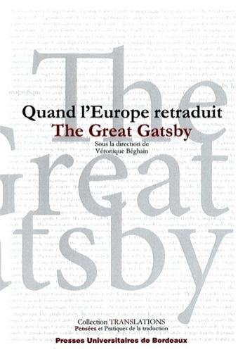9782867819063: Quand l'Europe retraduit The Great Gatsby: Le corps transfrontalier du texte