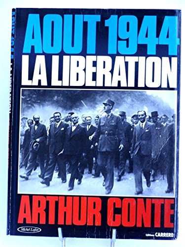 Imagen de archivo de Aout 1944, La Liberation a la venta por VILLEGAS