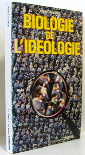 Stock image for BIOLOGIE DE L'IDEOLOGIE - Yves Christen for sale by Ammareal