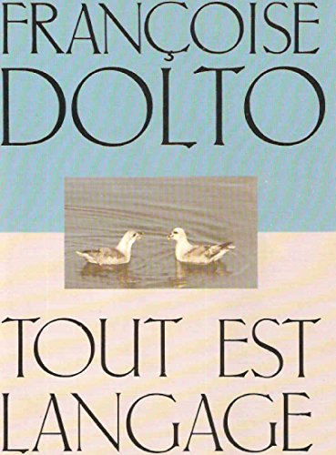 Beispielbild fr Tout est langage (French Edition) zum Verkauf von Better World Books