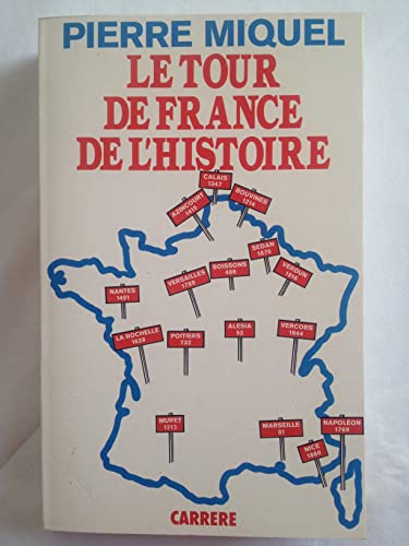 Le tour de France de l'histoire