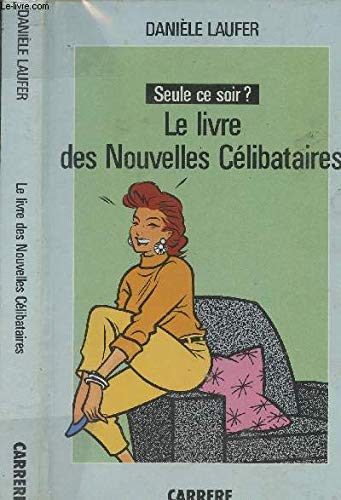 Beispielbild fr Le Livre des nouvelles clibataires zum Verkauf von Ammareal