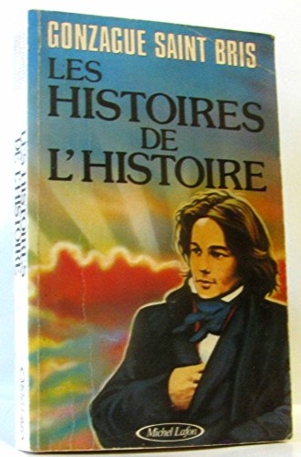 Imagen de archivo de Les Histoires de l'histoire a la venta por Frederic Delbos