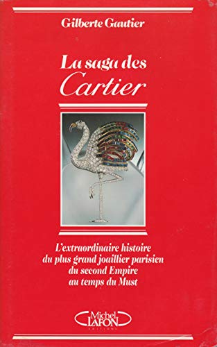 9782868045799: La Saga des Cartier : 1847-1988
