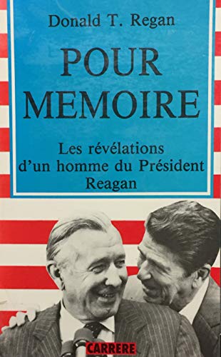 9782868045805: Pour Mmoire - Les Rvlations D'un Homme Du Prsident Reagan