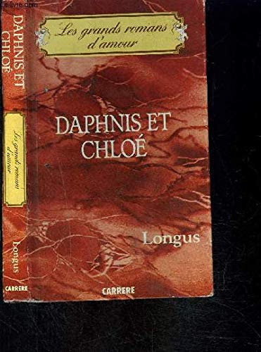 Stock image for Daphnis et Chlo (Les Grands romans d'amour.) for sale by Ammareal