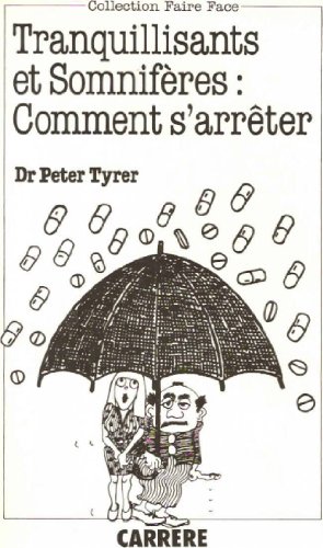 Imagen de archivo de TRANQUILLISANTS ET SOMNIFERES : COMMENT S'ARRETER a la venta por Librairie rpgraphic