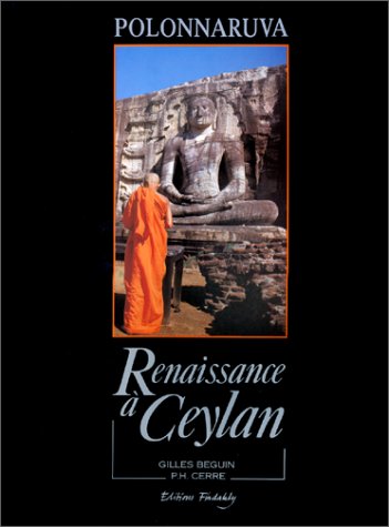 Beispielbild fr Polonnaruva. Renaissance  Ceylan zum Verkauf von Ammareal