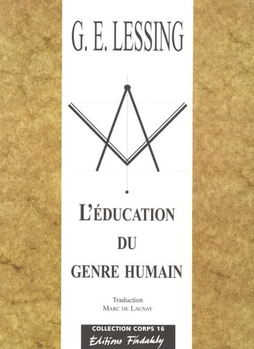 Beispielbild fr L'EDUCATION DU GENRE HUMAIN (French Edition) zum Verkauf von Ludilivre Photobooks