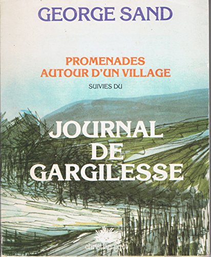 Beispielbild fr Promenades autour d'un village (suivies du) journal de gargilesse zum Verkauf von medimops