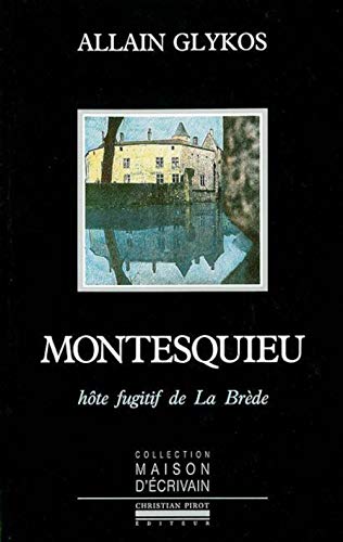 Stock image for Montesquieu, hte fugitif de La Brde for sale by LeLivreVert