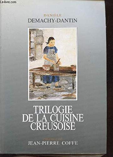 Imagen de archivo de Trilogie De La Cuisine Creusoise a la venta por RECYCLIVRE