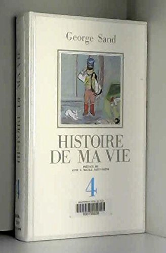 Beispielbild fr Histoire de ma vie, tome 4 zum Verkauf von medimops