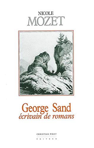 Beispielbild fr George Sand, crivain de romans zum Verkauf von medimops