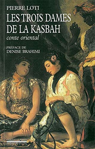 Beispielbild fr Les Trois Dames de la Kasbah zum Verkauf von Ammareal