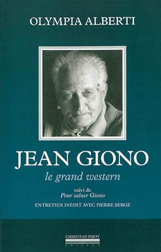 Imagen de archivo de Jean Giono-Le Grand Western: Suivi de : Pour Saluer Giono- a la venta por Ammareal