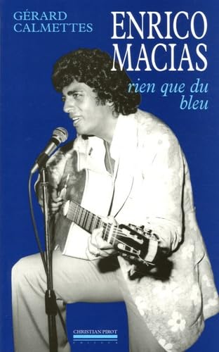 9782868082268: Enrico Macias: Rien que du bleu