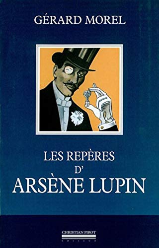 9782868082626: Les repres d'Arsne Lupin