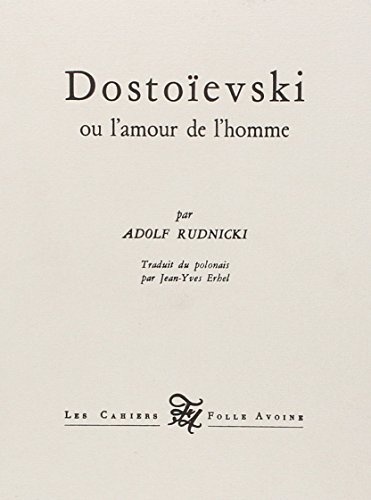 Beispielbild fr Dostoevski ou L'amour de l'homme zum Verkauf von Ammareal