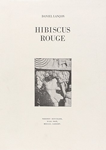 Beispielbild fr Hibiscus rouge Lancon, Daniel zum Verkauf von Librairie Parrsia