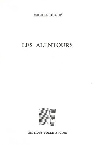 Beispielbild fr Les Alentours zum Verkauf von Gallix