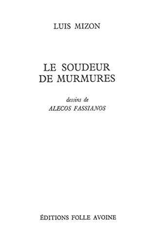 Beispielbild fr Le Soudeur de murmures: Pr c d de Parapluies de silence zum Verkauf von WorldofBooks