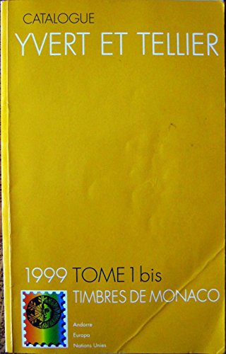 9782868140913: Catalogue de timbres-poste 1999 Tome 1 BIS Timbres de Monaco