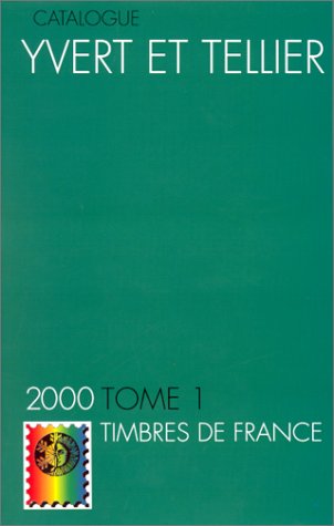 Beispielbild fr Catalogue de timbres-poste; tome 1 : France, dpartements d'Outre-Mer, missions gnrales des Colonies. zum Verkauf von AUSONE