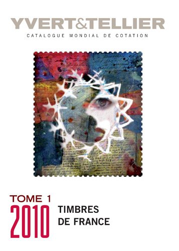 Imagen de archivo de Catalogue de timbres-poste : Tome 1, France : missions gnrales des colonies a la venta por Ammareal