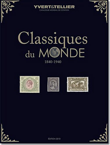 9782868142023: Classiques du monde: Tous les timbres du monde de 1849  1940