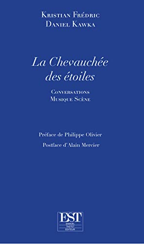Beispielbild fr La Chevauche Des toiles : Conversations Musique Scne zum Verkauf von RECYCLIVRE