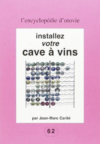 Stock image for installez votre cave a vin for sale by medimops
