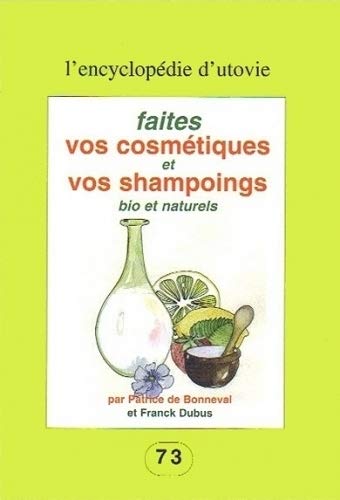 Imagen de archivo de Faites vos cosmtiques et vos shampoings bio et naturels a la venta por Ammareal