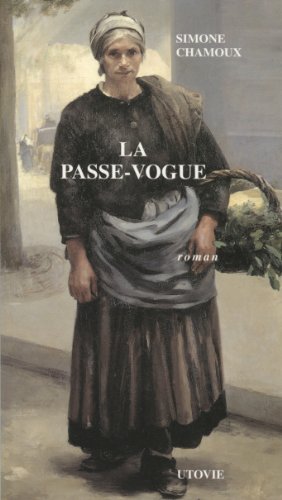 Stock image for La passe-vogue for sale by Librairie Th  la page