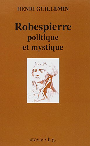 Stock image for Robespierre politique et mystique for sale by medimops