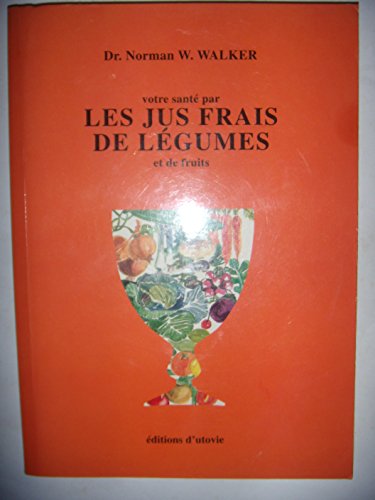 Beispielbild fr Votre sante par les jus frais zum Verkauf von WorldofBooks
