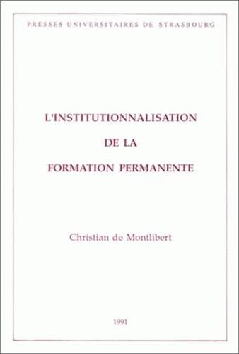 Beispielbild fr L'Institutionnalisation de la formation permanente zum Verkauf von medimops