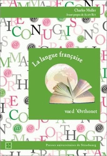 Imagen de archivo de La langue franaise vue d'Orthonet a la venta por Ammareal