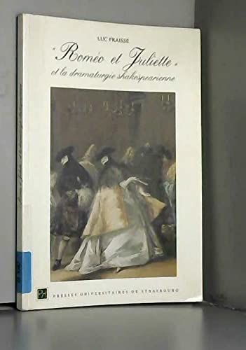 9782868203427: Romo et Juliette et la dramaturgie shakespearienne