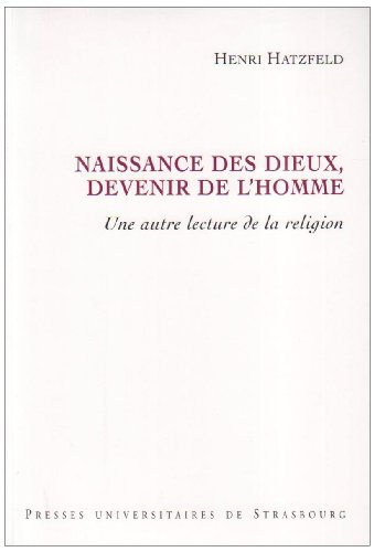 Stock image for Naissance des dieux, devenir de l'Homme. Une autre lecture de la religion. for sale by Ammareal