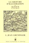 Beispielbild fr La gravure d'illustration en alsace au 16e siecle. tome i : jean grun inger. vol. i : 1501-1506 zum Verkauf von LiLi - La Libert des Livres