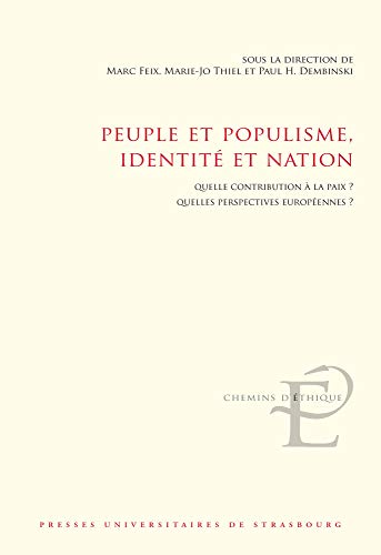 Imagen de archivo de Peuple Et Populisme, Identit Et Nation : Quelle Contribution  La Paix ? Quelles Perspectives Europ a la venta por RECYCLIVRE