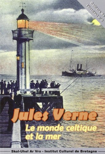 Imagen de archivo de Jules Verne le Monde Celtique et la Mer a la venta por medimops