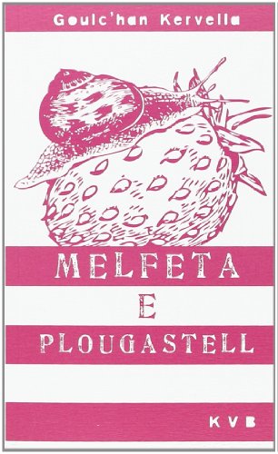 Beispielbild fr Melfeta e plougastell [Broch] Kervella, Goulc'han zum Verkauf von BIBLIO-NET