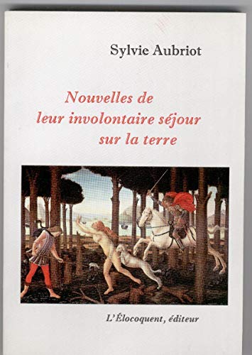 Stock image for Nouvelles de leur involontaire sjour sur la terre for sale by Librairie Th  la page