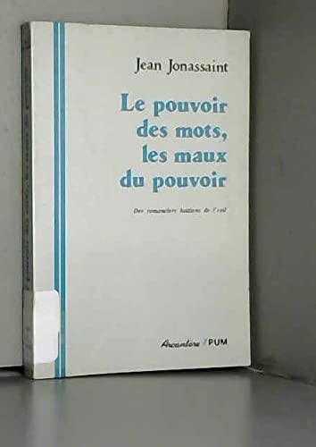 Beispielbild fr Le pouvoir des mots, les maux du pouvoir: Des romanciers hai?tiens de l'exil (Collection "Voix au chapitre") (French Edition) zum Verkauf von STUDIO-LIVRES